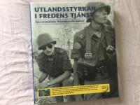 Utlandsstyrkan i fredens tj&auml;nst : f&ouml;rsvarsmaktens internationella insatser