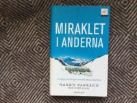 Miraklet i Anderna : mina sjuttiotv&aring; dagar i bergen och den l&aring;nga f&auml;rden hem