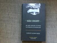 S&auml;g inget : en sann historia om mord och terror p&aring; Nordirland