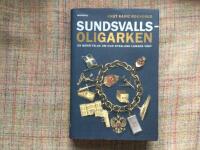 Sundsvallsoligarken : en ber&auml;ttelse om hur Ryssland lurade v&auml;st