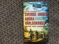 Sverige under andra v&auml;rldskriget : myter och legender