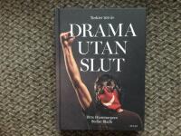 Drama utan slut : Turkiet 100 &aring;r