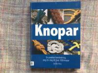 Knopar - en praktisk handledning : steg f&ouml;r steg till &ouml;ver 100 knopar