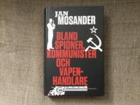 Bland spioner, kommunister och vapenhandlare