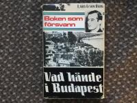 Boken som f&ouml;rsvann : Vad h&auml;nde i Budapest
