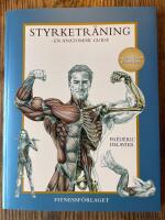 Styrketr&auml;ning- en anatomisk guide