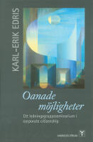 Oanade m&ouml;jligheter : ett ledningsgruppsseminarium i corporate citizenship