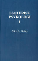 Esoterisk psykologi. 1 (2u)