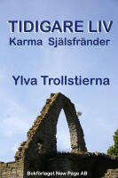 Tidigare liv : karma & sj&auml;lsfr&auml;nder