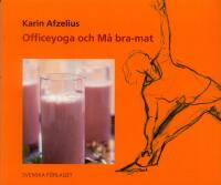 Officeyoga och M&aring; bra-mat