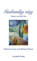 Gudomlig v&auml;g : Visdom som leder hem