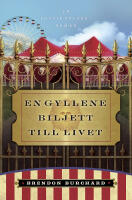 En gyllene biljett till livet : en inspirationsroman