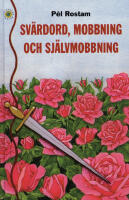 Sv&auml;rdord, mobbing och sj&auml;lvmobbning