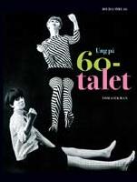 Ung p&aring; 60-talet