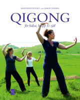 Qigong f&ouml;r h&auml;lsa kropp & sj&auml;l