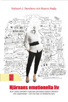 Hj&auml;rnans emotionella liv : om hur unika m&ouml;nster i hj&auml;rnan p&aring;verkar dina tankar, k&auml;nslor och upplevelser - och om hur du kan f&ouml;r&auml;ndra dem