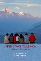 Ingen v&auml;g tillbaka : uppbrott till ett nytt liv