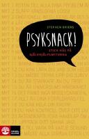 Psyksnack! : stick h&aring;l p&aring; sj&auml;lvhj&auml;lpsmyterna