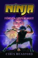 Ninja. F&ouml;rsta uppdraget
