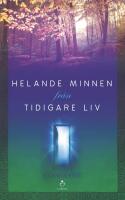 Helande minnen fr&aring;n tidigare liv