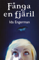 F&aring;nga en fj&auml;ril