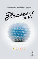 Stressa av!