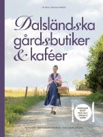 Dalsl&auml;ndska g&aring;rdsbutiker & kaf&eacute;er