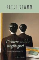 V&auml;rldens milda likgiltighet