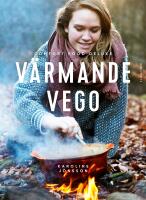 V&auml;rmande vego : comfort food deluxe