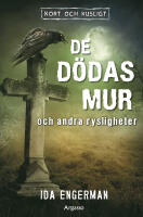 De d&ouml;das mur och andra rysligheter
