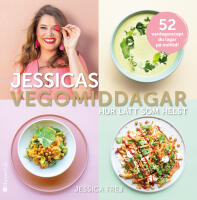 Jessicas vegomiddagar : hur l&auml;tt som helst