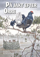 P&aring; jakt efter orre