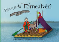 P&aring; resa l&auml;ngs Torne&auml;lven (bok + m&aring;larbok)