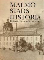 Malm&ouml; stads historia D.3 1820-1870