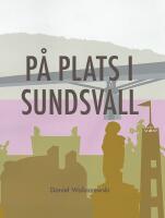 P&aring; plats i Sundsvall
