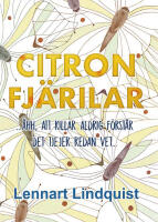 Citronfj&auml;rilar : &aring;hh, att killar aldrig f&ouml;rst&aring;r det tjejer redan vet