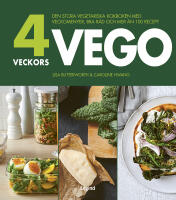 4 veckors vego : den stora vegetariska kokboken med veckomenyer, bra r&aring;d och mer &auml;n 100 recept