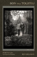 Son till Tolstoj : ber&auml;ttelsen om Lev Lvovitj Tolstojs liv