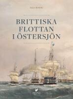 Brittiska flottan i &Ouml;stersj&ouml;n