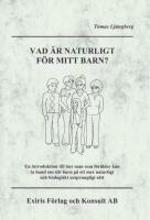 Vad &auml;r naturligt f&ouml;r mitt barn