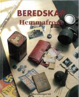 Beredskap : hemmafront : skaraborgarna minns krigs&aring;ren