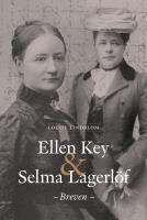 Ellen Key & Selma Lagerl&ouml;f &ndash; Breven