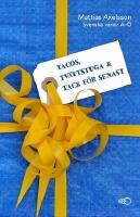 Tacos, tv&auml;ttstuga och tack f&ouml;r senast : svenska vanor A&ndash;&Ouml;