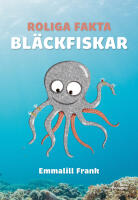Roliga fakta - Bläckfiskar