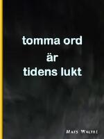 tomma ord &auml;r tidens lukt