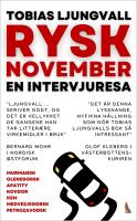 Rysk november : en intervjuresa i nordv&auml;stligaste Ryssland