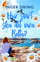 Hur svårt ska det vara Bella?