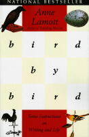 Bird by bird - instructions on writing and life
