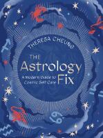 Astrology Fix : A Modern Guide to Cosmic Self Care