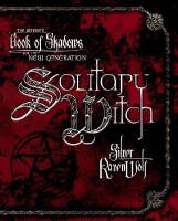 Solitary witch - the ultimate book of shadows for the new generation